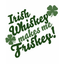 Le whiskey irlandais me fait Friskey