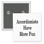 Les accordéonistes ont plus d'amusement badges avec agrafe