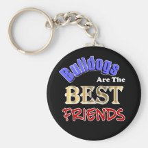 Les bouledogues sont les meilleurs amis Keychain Porte-clefs