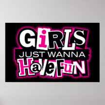 Les filles veulent juste avoir l'amusement posters