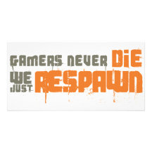Les Gamers ne meurent jamais juste Respawn Cartes Avec Photo