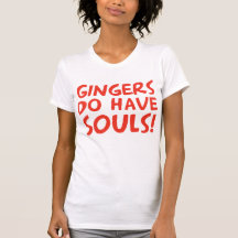 Les gingembres ont des âmes t-shirts