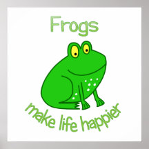 Les grenouilles rendent la vie plus heureuse posters