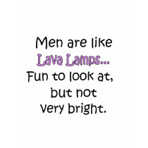Les hommes sont comme des lampes de lave