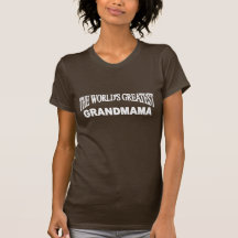 Les plus grands grands-mère du monde t-shirts