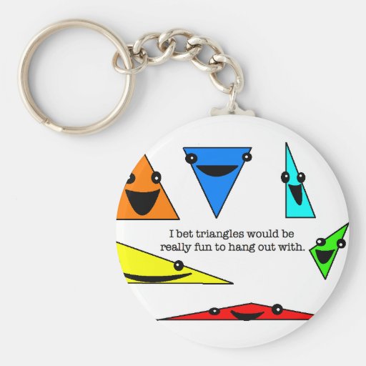 Les triangles sont amusement !  Keychain Porte-clef