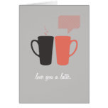 "Liefde u een Latte." Wenskaart kaarten
