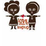 Love Knows No Borders T-shirts