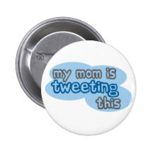 Ma maman gazouille ceci badge