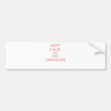 Maintenez calme et mangez du chocolat autocollants pour voiture