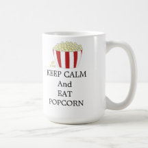 Maintenez calme et mangez du maïs éclaté mug