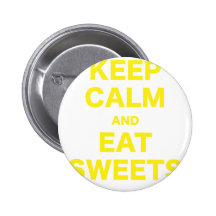 Maintenez calme et mangez les bonbons badges avec agrafe