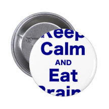Maintenez calme et mangez les cerveaux badges