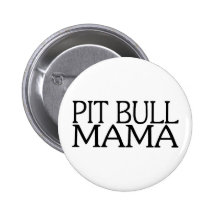 Maman de pitbull badge