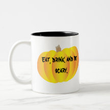 Mangez, boisson et soyez effrayant… tasse