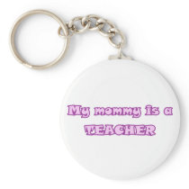 Mijn Mama is een Leraar sleutelhangers