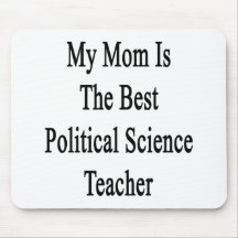 Mijn Mamma is de Beste Leraar van de Politicologie Muis Mat