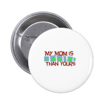 Mijn mamma is koeler dan uw mamma speldje