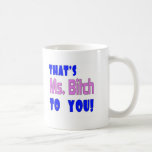 Mme drôle Bitch T-shirts Gifts Mugs
