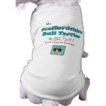 Mon bull-terrier du Staffordshire est tout cela ! Tee-shirts Pour Chien