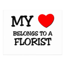 Mon coeur appartient à un FLEURISTE Cartes Postales