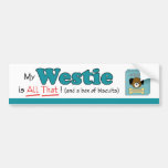 Mon Westie est tout cela ! Autocollants Pour Voiture