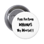 Monde de FictionWHUMPSMy de fan ! ! ! Bouton Pin's Avec Agrafe