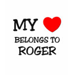 My Heart Belongs to Roger Tee Shirt