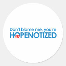 Ne me blâmez pas que vous hopenotized autocollants