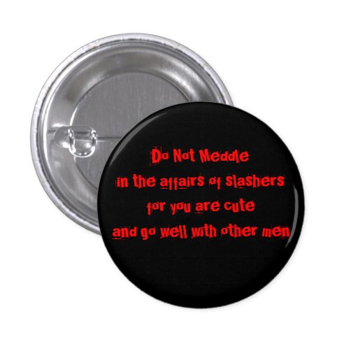 Ne mêlez pas dans les affaires des slashers badges