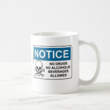 NE NOTEZ aucune drogue ou alcool Tasses