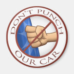 "Ne poinçonnez pas notre voiture " Magnets Pour Réfrigérateur