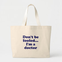 Ne soyez pas dupé… Im un docteur Sac