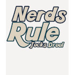 Nerds Rule Jocks Drool T-shirt