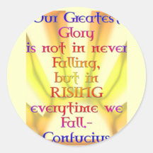 "Notre citation de Confucius de la plus grande glo Autocollant Rond