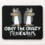 Obéissez les pingouins fous Mousepads Tapis De Souris