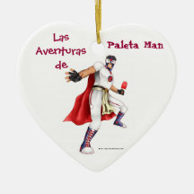 Ornement de Las Aventuras de Paleta Man