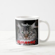 Ouais, quoi que ! tasse
