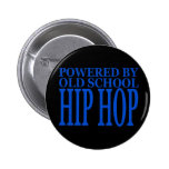 OUDE SCHOOL HIP HOP BUTTON