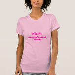 P.Y.T., Thang assez jeune T-shirt