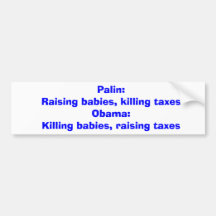 Palin : Élevant des bébés, tuant le taxesObama : M Autocollants Pour Voiture