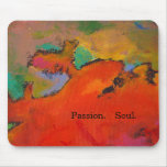 Passion.  Âme.  Mousepad à inspirer Tapis De Souris