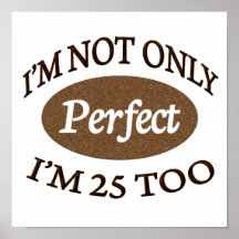Perfecte 25 Éénjarigen Poster