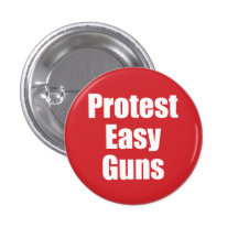 Petit bouton - armes à feu faciles de protestation badges