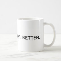 Plus longtemps.  Plus dur.  Améliorez (tasse)
