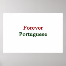 Pour toujours Portugais Posters