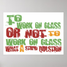 Pour travailler au verre posters