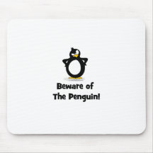 Prenez garde du pingouin tapis de souris