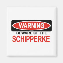 Prenez garde du Schipperke Aimant Pour Réfrigérateur