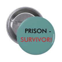 PRISON -, SURVIVANT ! BADGE